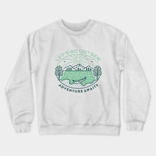 Go Outside Adventure Awaits 3 Crewneck Sweatshirt